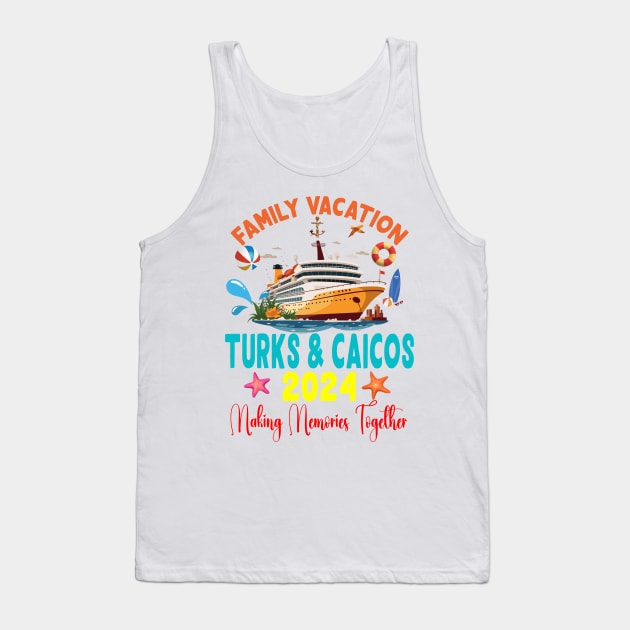 Family Vacation Turks & Caicos 2024 Family Matching Group Summer Tank Top by Spit in my face PODCAST